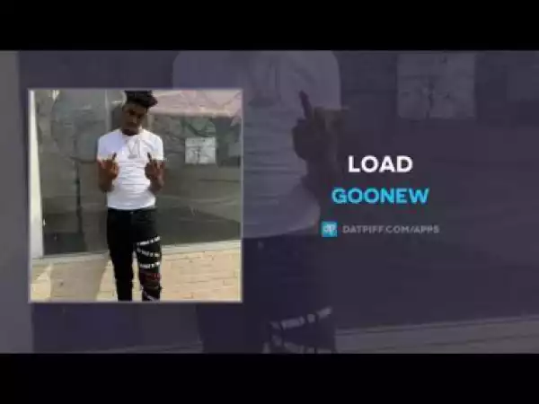 Goonew - Load